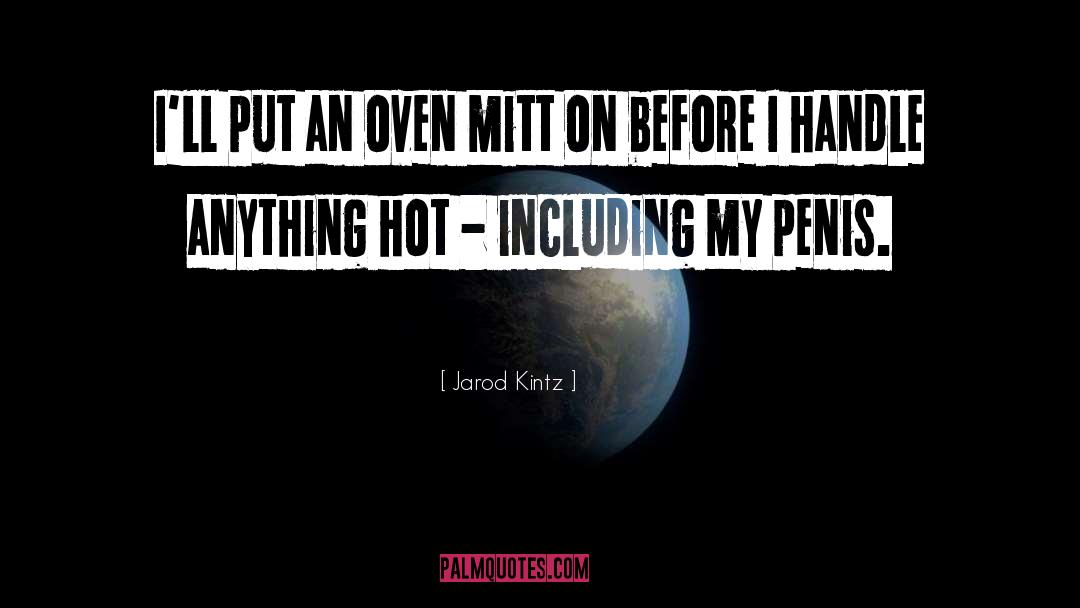 Parrot In The Oven quotes by Jarod Kintz