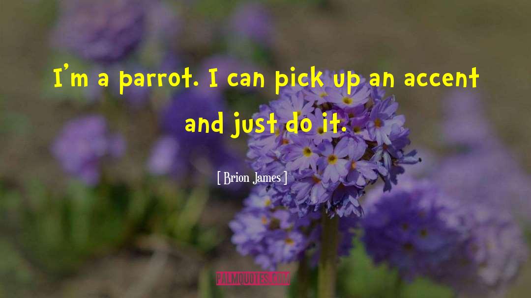 Parrot quotes by Brion James