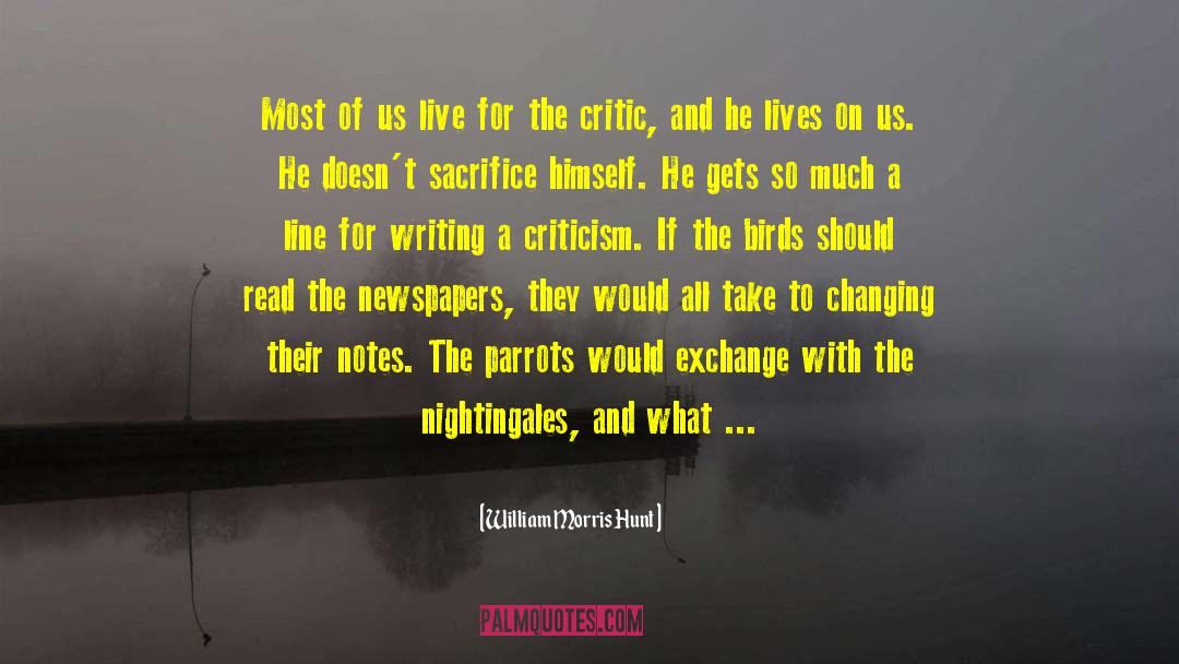 Parrots quotes by William Morris Hunt