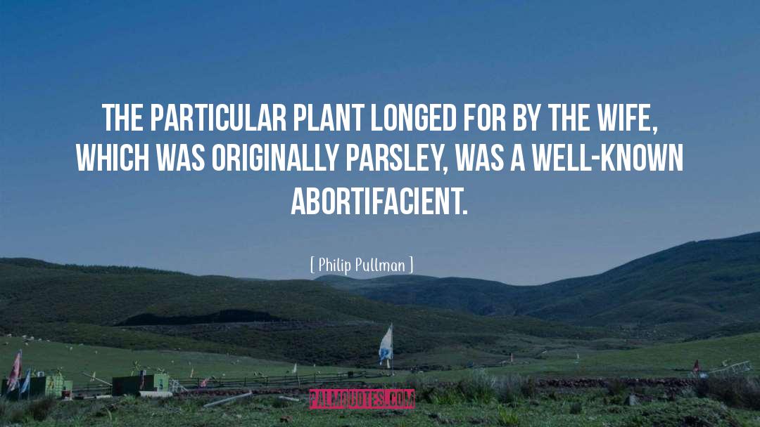 Parsley quotes by Philip Pullman
