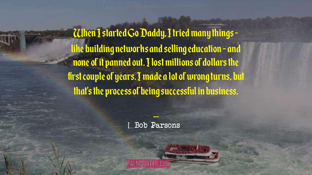 Parsons quotes by Bob Parsons