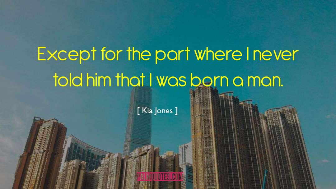 Part 4 quotes by Kia Jones