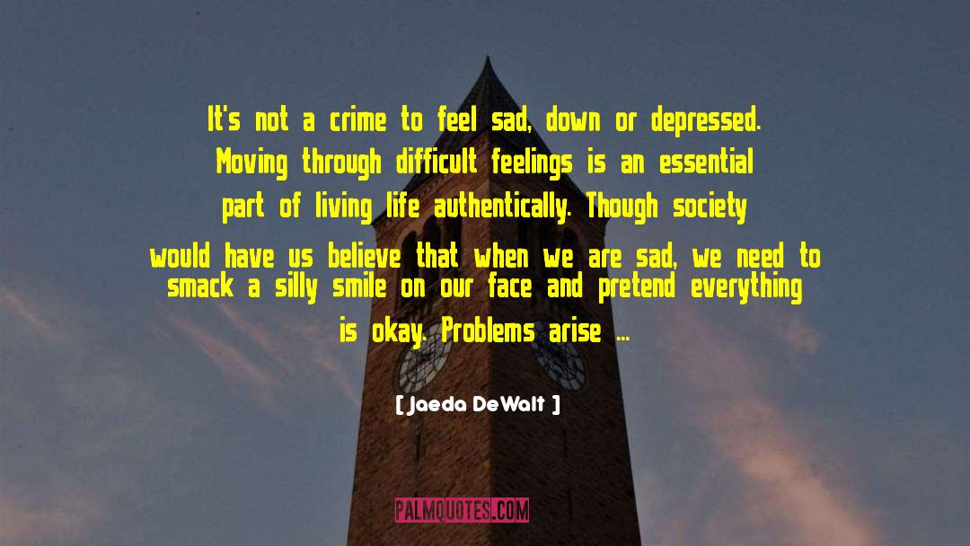 Part Of Living quotes by Jaeda DeWalt