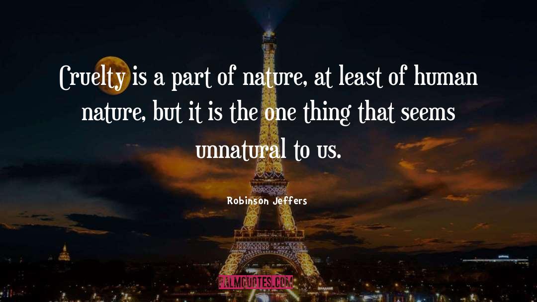 Part Of Nature quotes by Robinson Jeffers