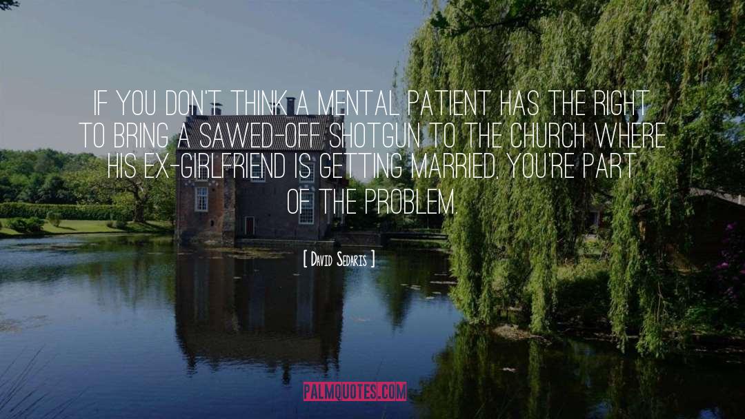 Part Of The Problem quotes by David Sedaris