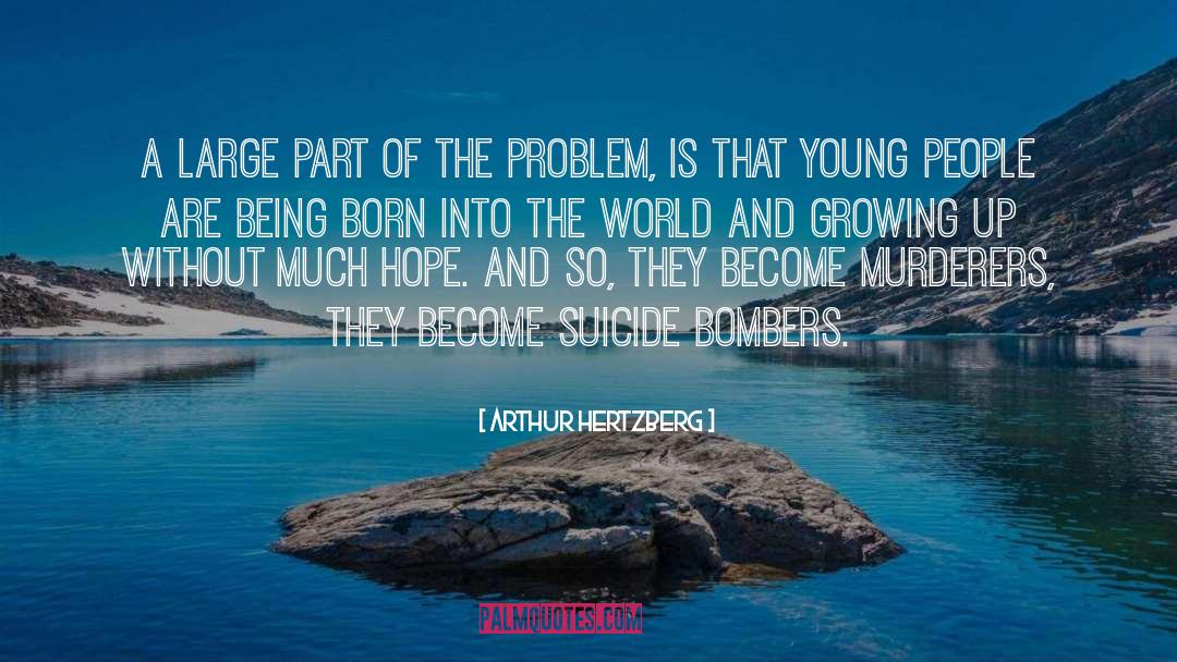 Part Of The Problem quotes by Arthur Hertzberg