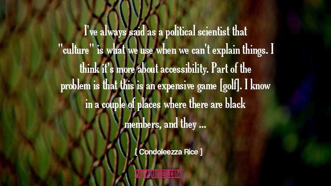 Part Of The Problem quotes by Condoleezza Rice