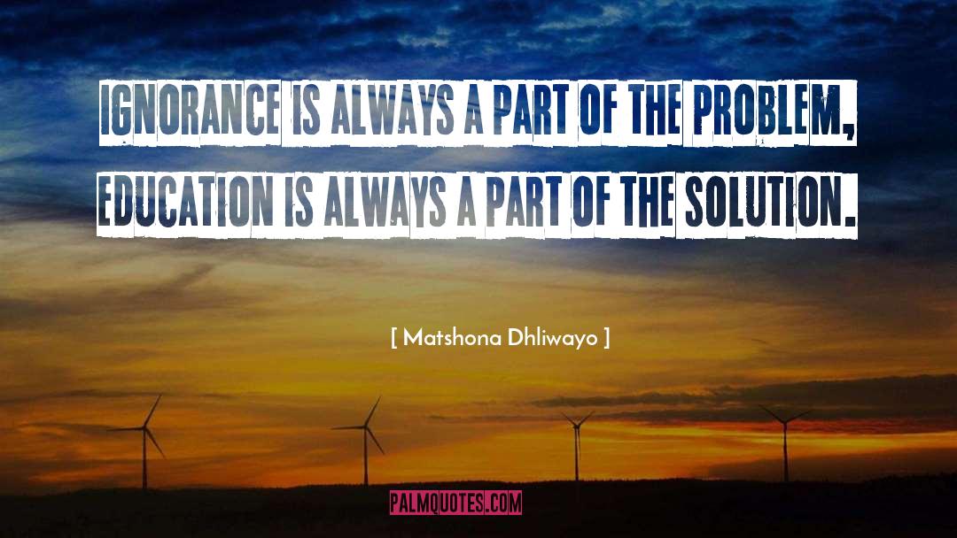 Part Of The Problem quotes by Matshona Dhliwayo