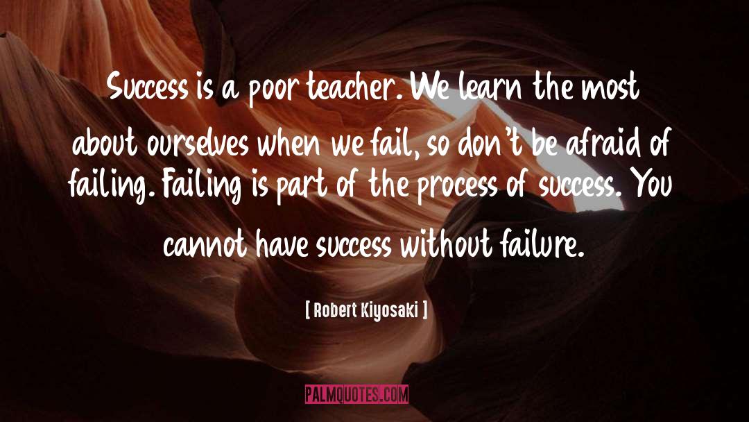 Part Of The Process quotes by Robert Kiyosaki