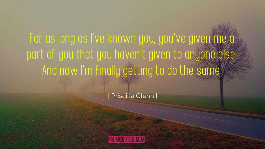 Part Of You quotes by Priscilla Glenn