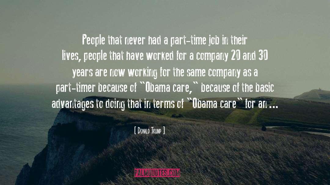 Part Time Jobs quotes by Donald Trump