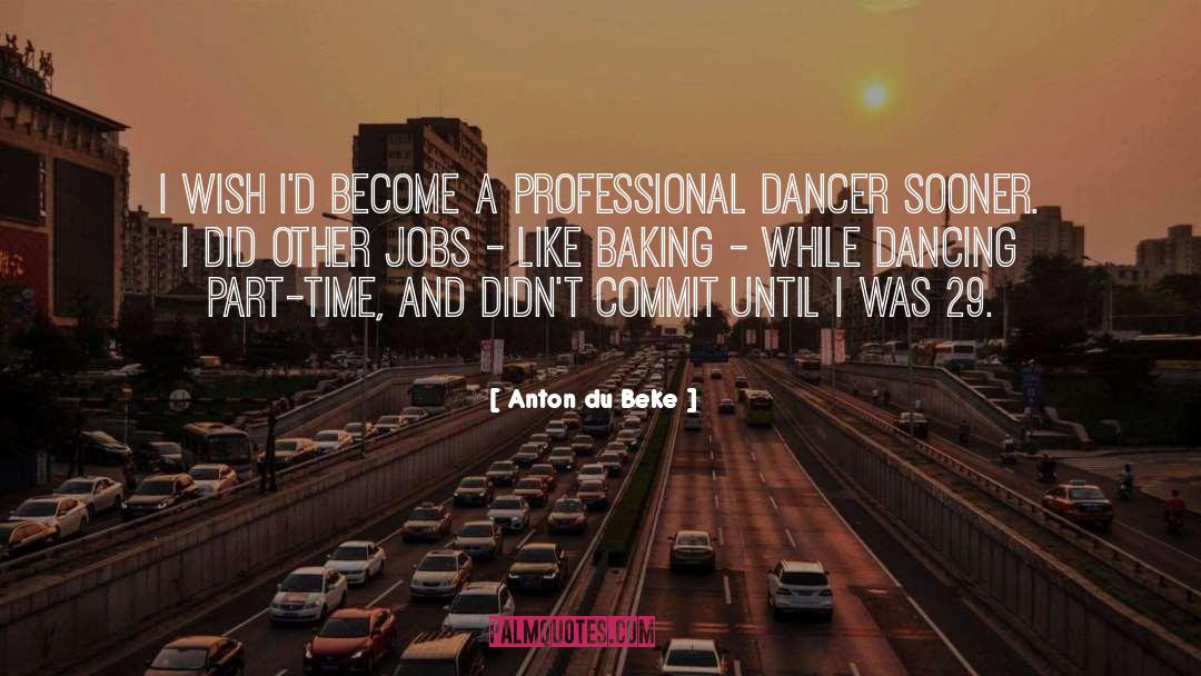 Part Time quotes by Anton Du Beke