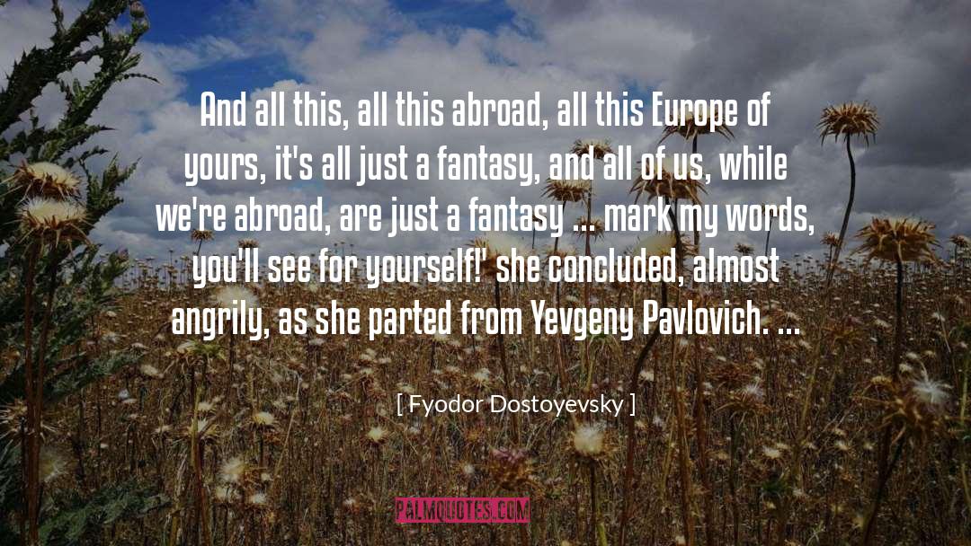 Parted quotes by Fyodor Dostoyevsky