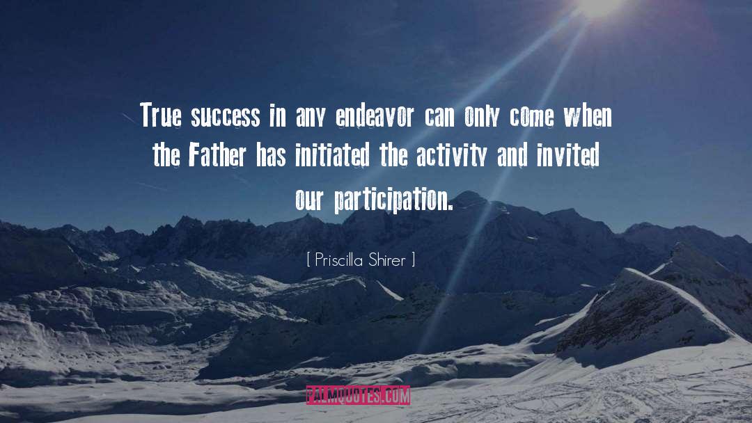 Participation quotes by Priscilla Shirer