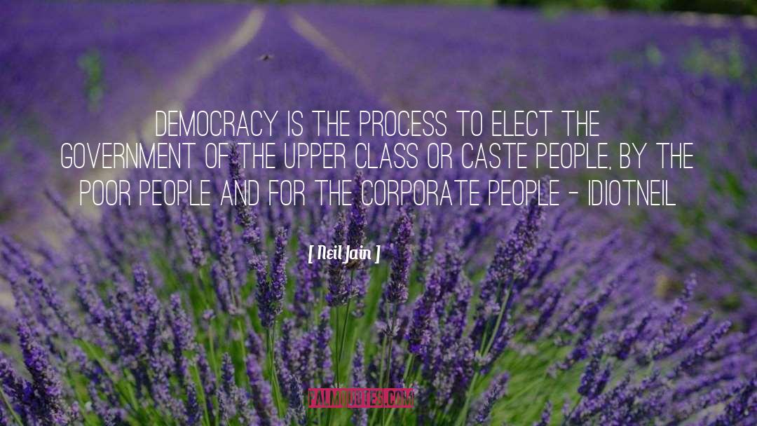 Participatory Democracy quotes by Neil Jain