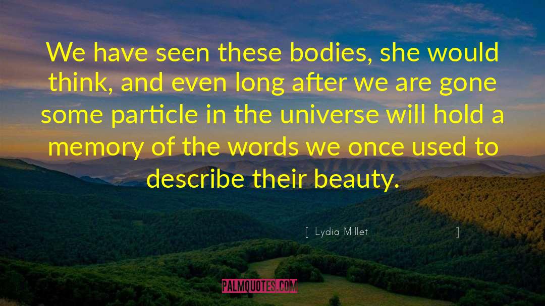 Particle quotes by Lydia Millet