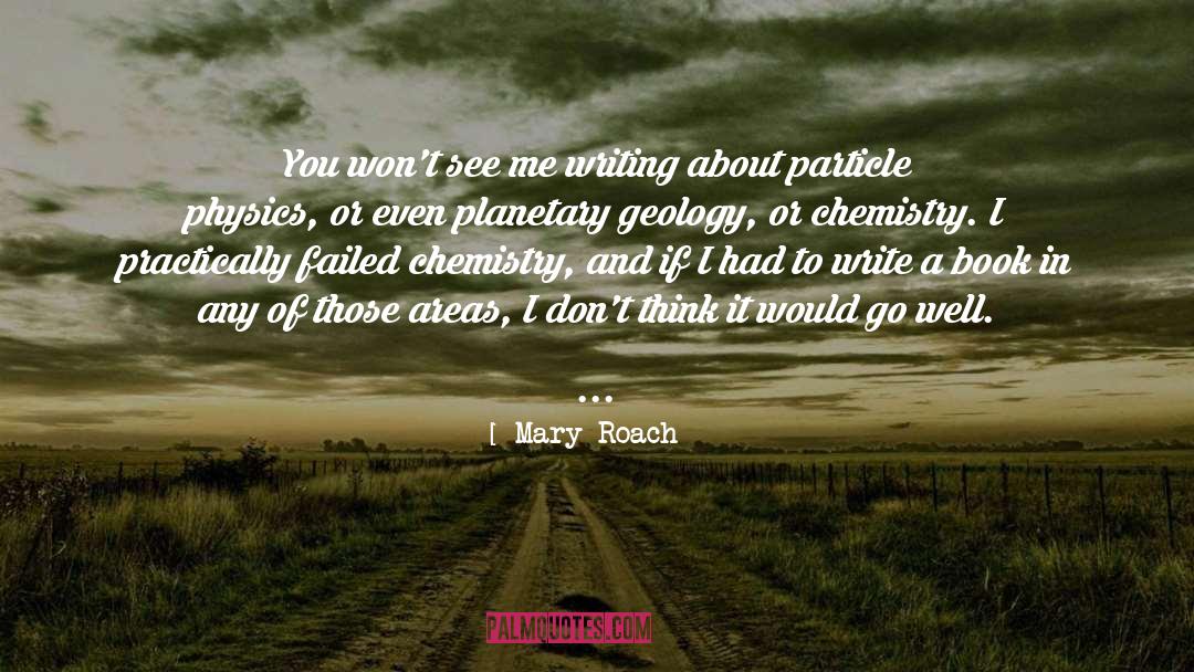 Particle quotes by Mary Roach