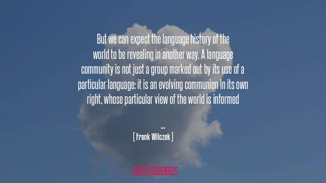 Particular Language quotes by Frank Wilczek