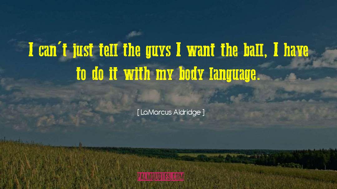 Particular Language quotes by LaMarcus Aldridge
