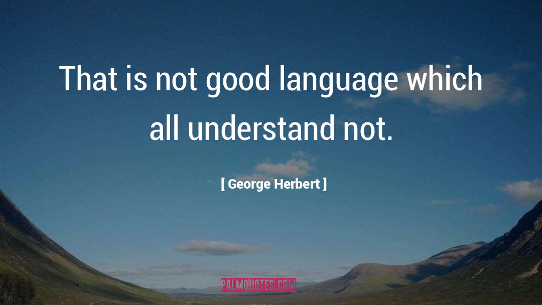 Particular Language quotes by George Herbert