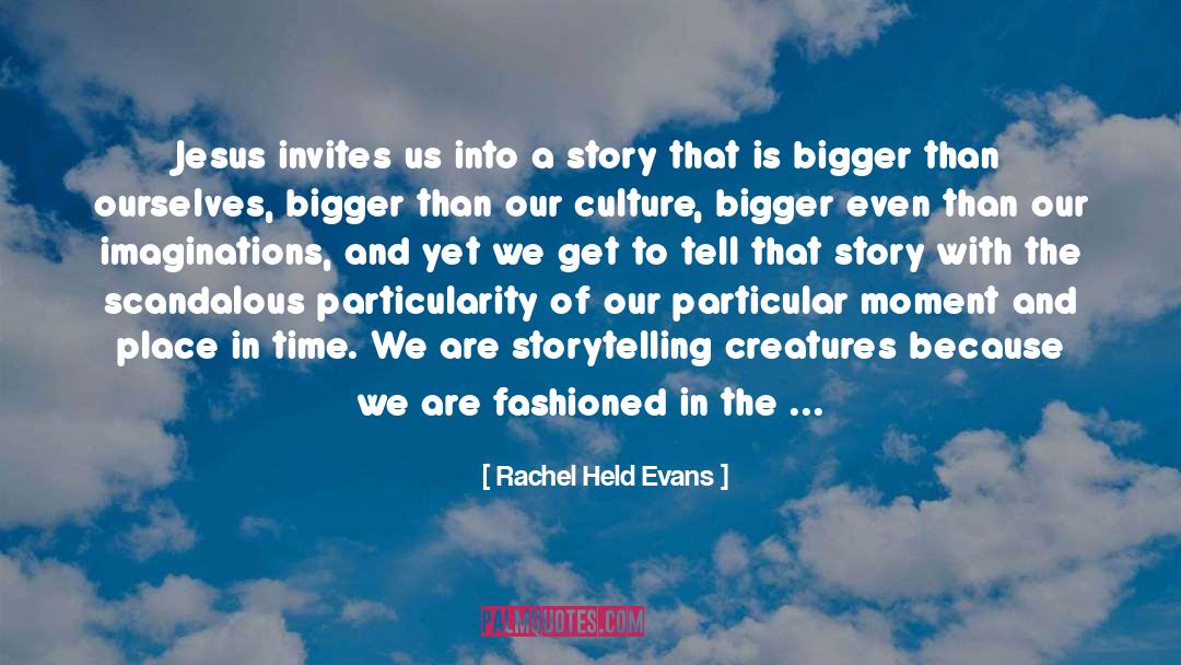 Particularity quotes by Rachel Held Evans