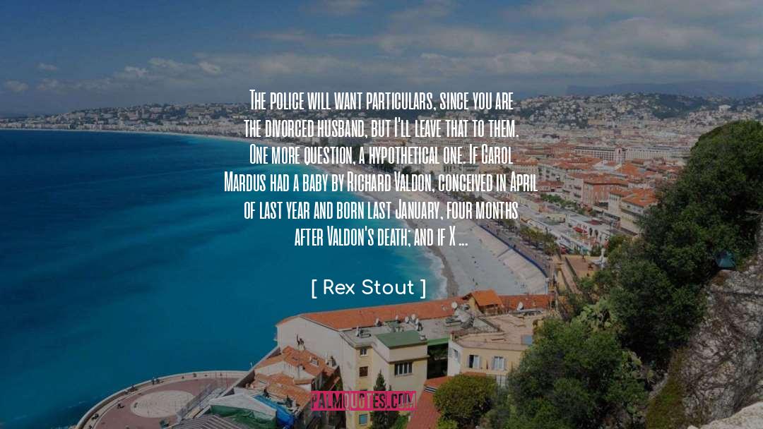Particulars Informally quotes by Rex Stout