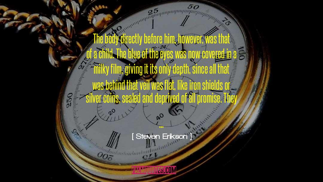 Parting Gifts quotes by Steven Erikson