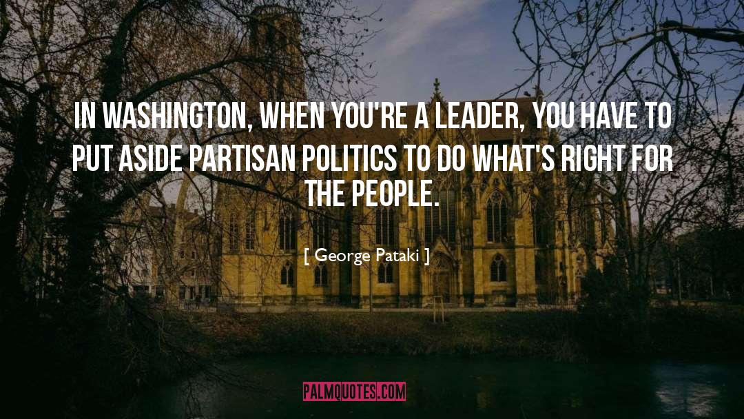 Partisan Politics quotes by George Pataki