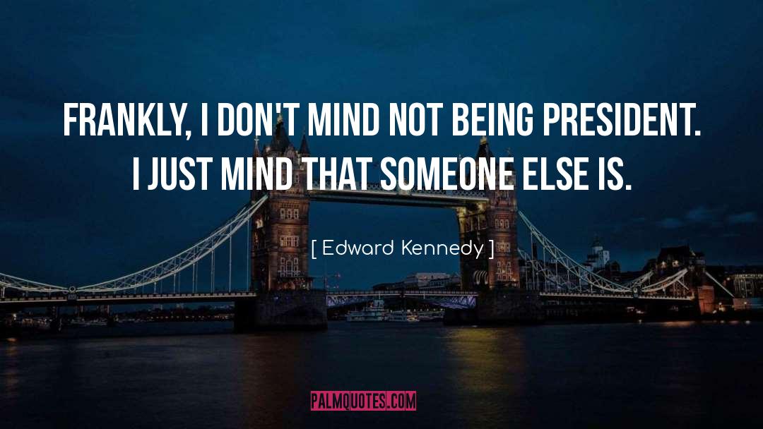 Partisan Politics quotes by Edward Kennedy