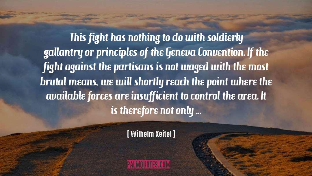 Partisans quotes by Wilhelm Keitel