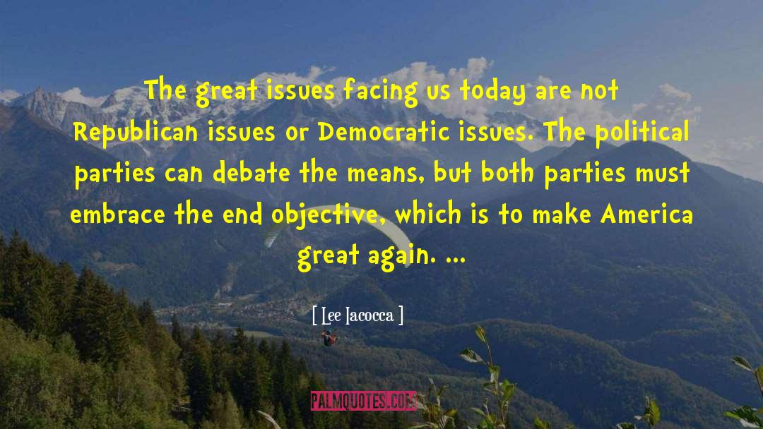 Partisanship quotes by Lee Iacocca