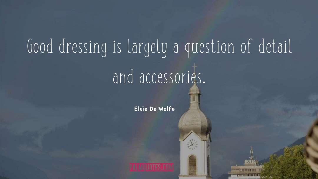 Partitions And Accessories quotes by Elsie De Wolfe