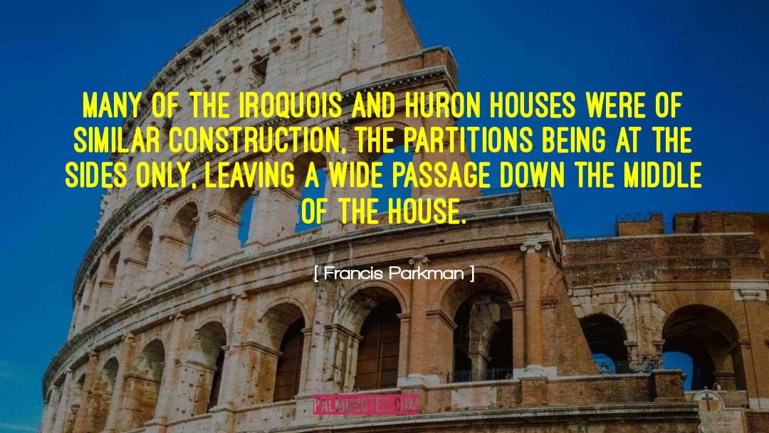 Partitions And Accessories quotes by Francis Parkman