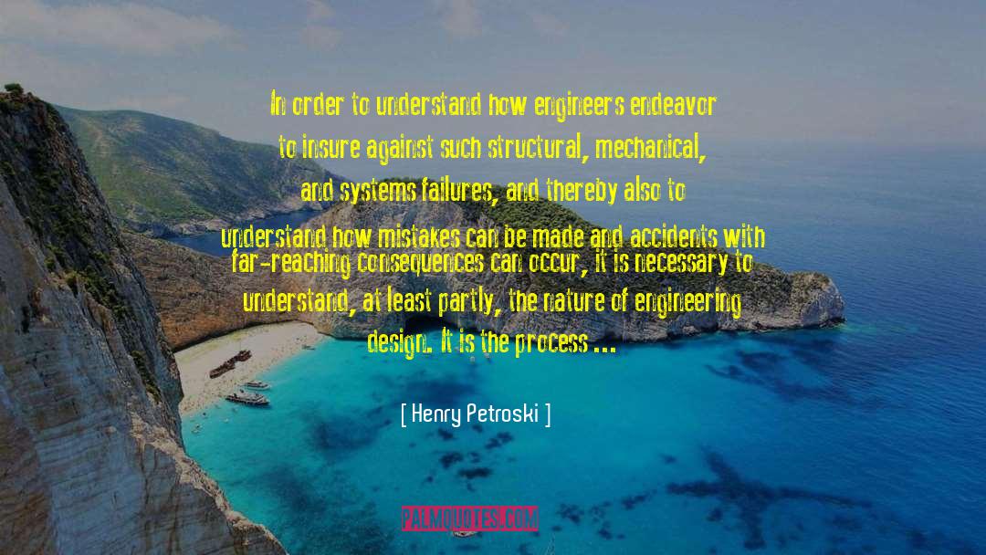 Partly quotes by Henry Petroski