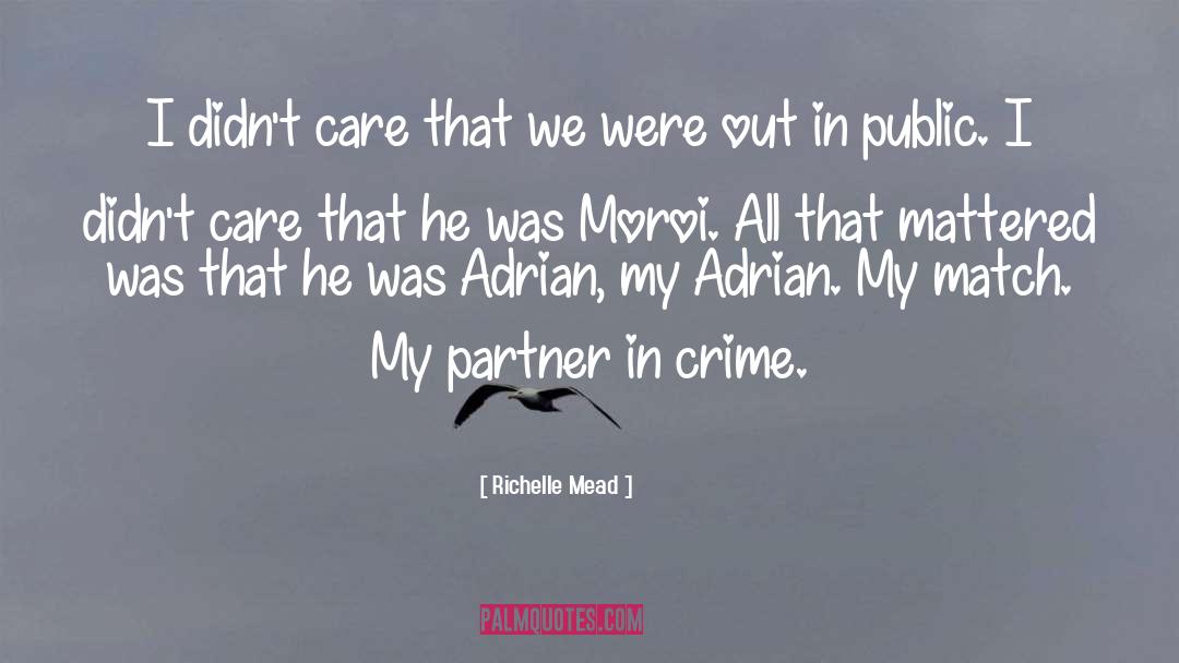 Partner Care quotes by Richelle Mead