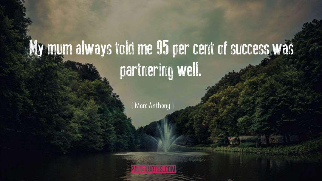 Partnering quotes by Marc Anthony