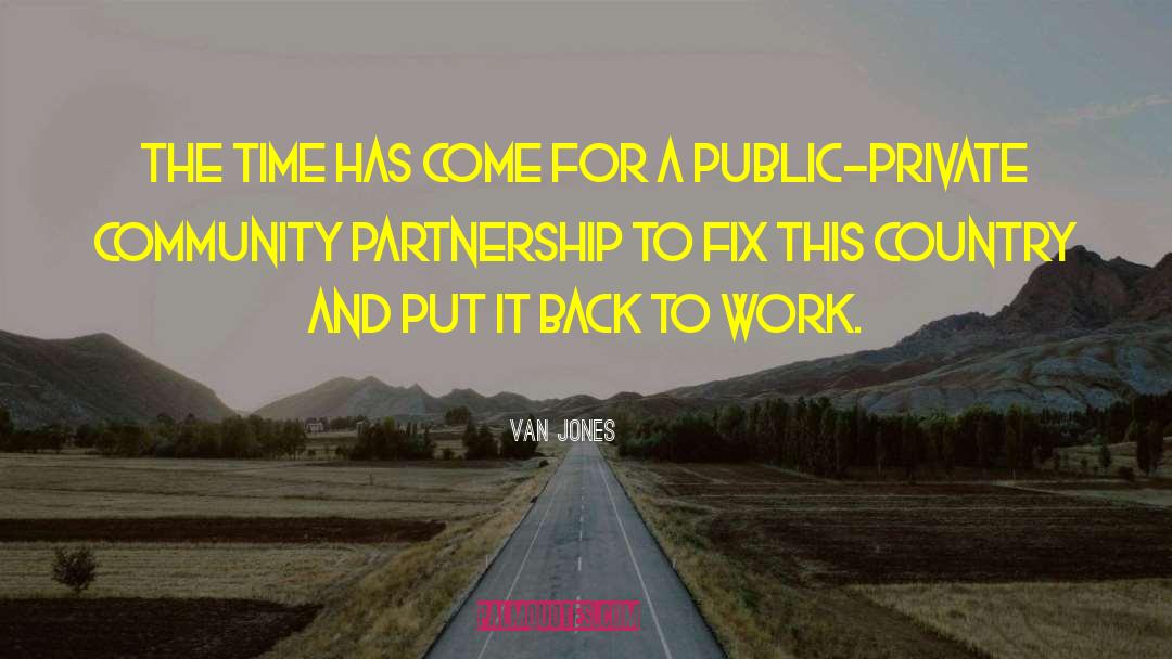 Partnership quotes by Van Jones