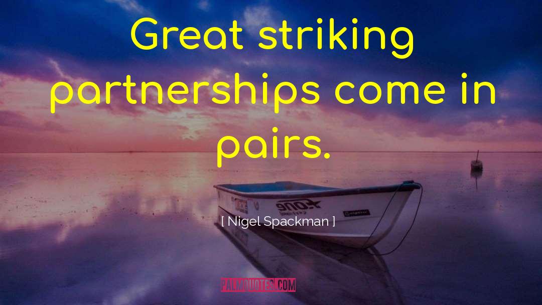 Partnership quotes by Nigel Spackman