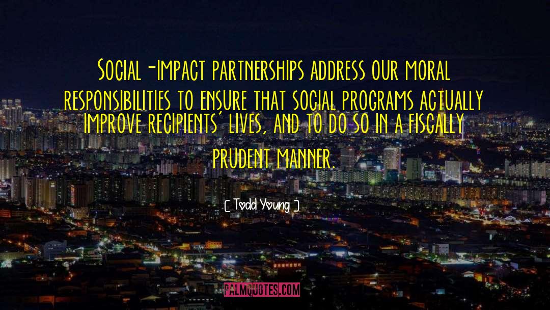 Partnerships quotes by Todd Young