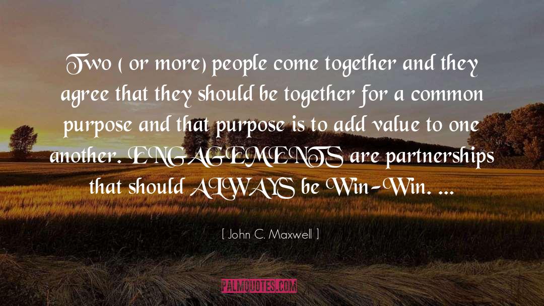 Partnerships quotes by John C. Maxwell