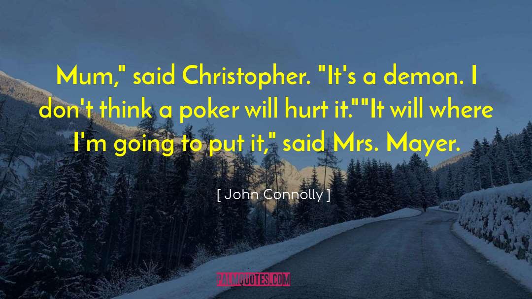 Partouche Poker quotes by John Connolly