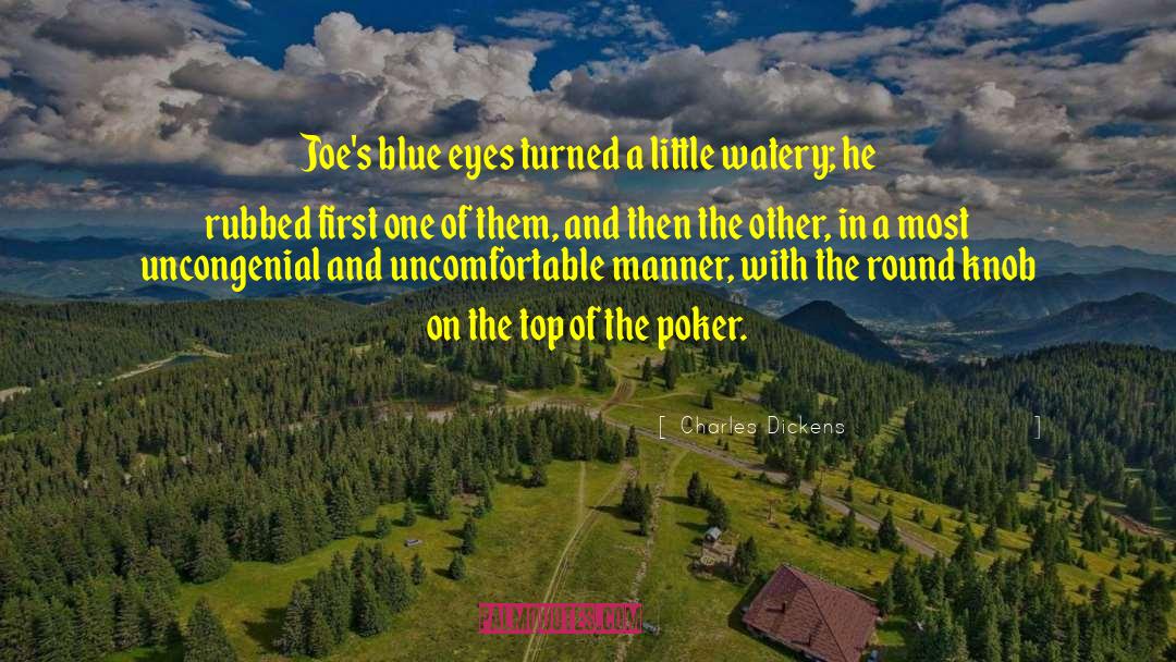 Partouche Poker quotes by Charles Dickens