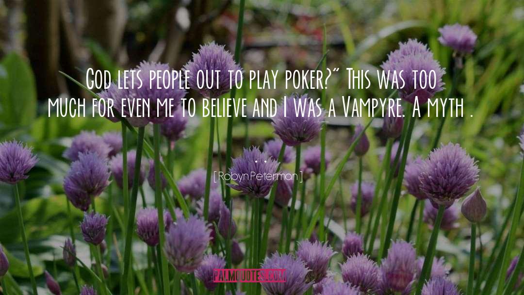 Partouche Poker quotes by Robyn Peterman