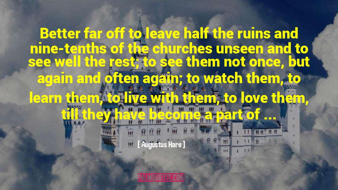 Parts Of Life quotes by Augustus Hare