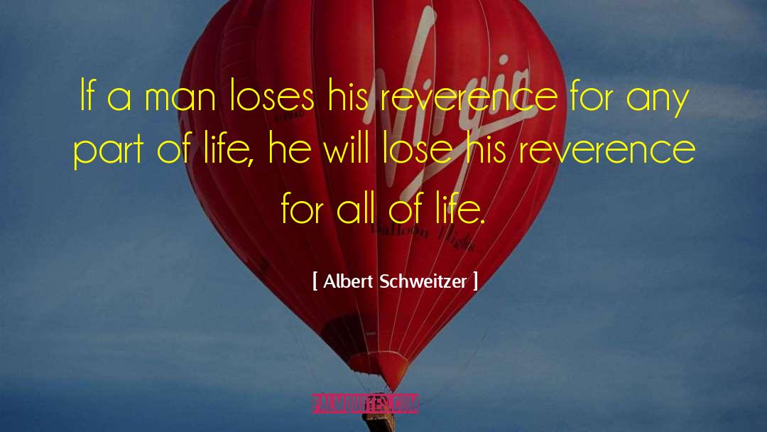 Parts Of Life quotes by Albert Schweitzer