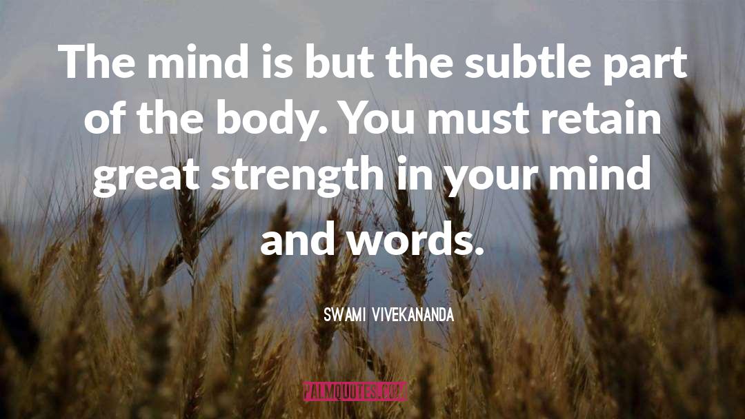 Parts Of The Body quotes by Swami Vivekananda