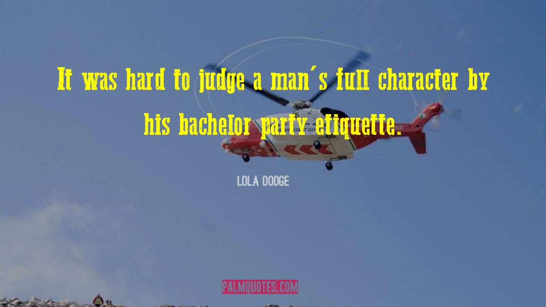 Party Culture quotes by Lola Dodge