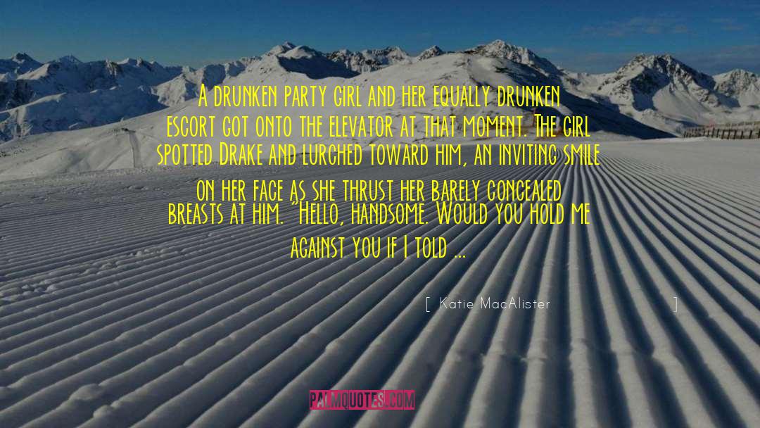 Party Girl quotes by Katie MacAlister