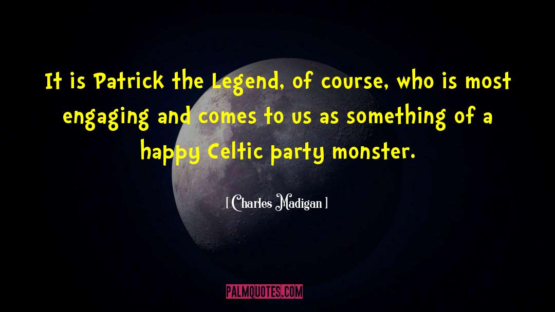 Party Monster quotes by Charles Madigan