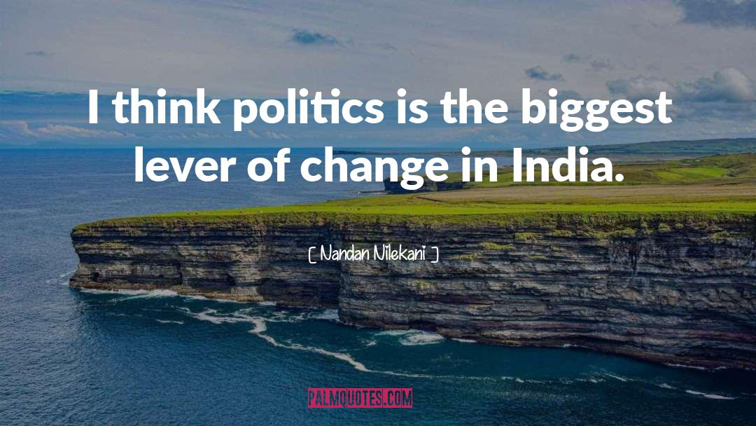 Party Politics quotes by Nandan Nilekani